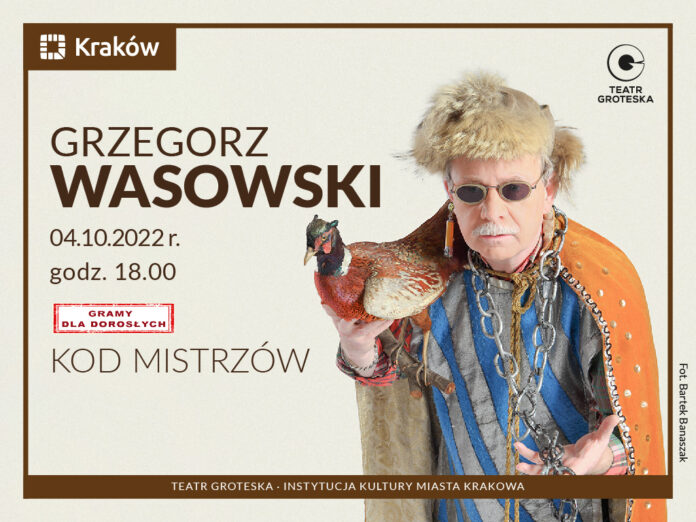 KOD MISTRZÓW: Grzegorz Wasowski 4 października w Teatrze Groteska